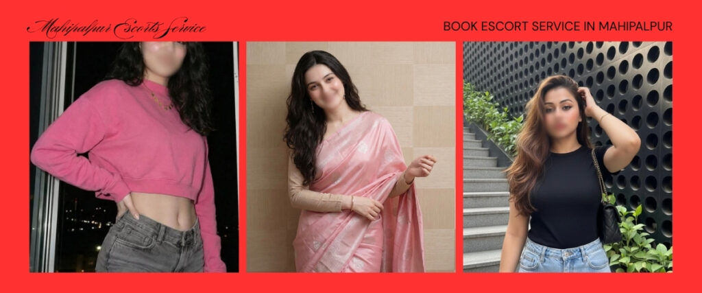 Mahipalpur Escorts Service